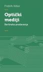 Optički mediji : Berlinska predavanja 1999. godine