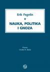 Nauka, politika i gnoza Nauka, politika i gnoza