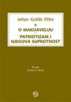 O Makijaveliju / Patriotizam i njegova suprotnost O Makijaveliju / Patriotizam i njegova suprotnost