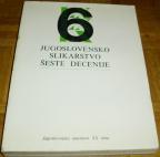JUGOSLOVENSKO SLIKARSTVO ŠESTE DECENIJE