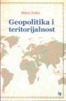 Geopolitika i teritorijalnost Geopolitika i teritorijalnost