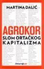 Agrokor - Slom ortačkog kapitalizma