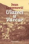 Ulazeći u Varcar Ulazeći u Varcar