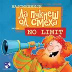 Da pukneš od smeha - No limit Da pukneš od smeha - No limit