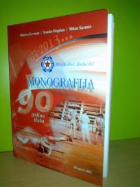 Rvački Klub RADNIČKI 90 godina kluba MONOGRAFIJA