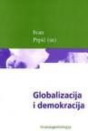 Globalizacija i demokracija Globalizacija i demokracija