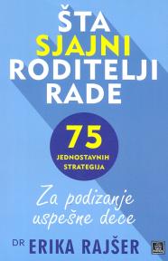Šta sjajni roditelji rade