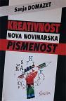 Kreativnost : Nova novinarska pismenost Kreativnost : Nova novinarska pismenost