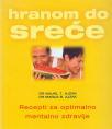 RECEPTI ZA OPTIMALNO MENTALNO ZDRAVLJE - HRANOM DO SREĆE
