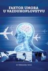 Faktor umora u vazduhoplovstvu Faktor umora u vazduhoplovstvu