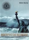 Bekstvo od slobode Bekstvo od slobode