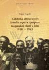 Katolička crkva u Istri između otpora i potpore talijanskoj vlasti u Istri 1918. - 1943. Katolička crkva u Istri između otpora i potpore talijanskoj vlasti u Istri 1918. - 1943.