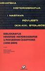 Bibliografija hrvatske historiografije u povijesnim časopisima (2000-2004) Bibliografija hrvatske historiografije u povijesnim časopisima (2000-2004)
