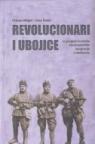 Revolucionari i ubojice Revolucionari i ubojice