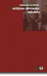 Razbijeno slovensko ogledalo