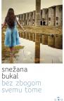 Bez zbogom svemu tome Bez zbogom svemu tome