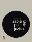 Zapisi iz pustog jezika Zapisi iz pustog jezika