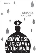 Udaviće se u suzama svojih majki