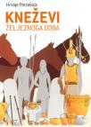Kneževi željeznoga doba Kneževi željeznoga doba