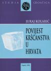 Povijest kršćanstva u Hrvata Povijest kršćanstva u Hrvata