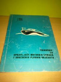 Priručnik za UPRAVLJAČE Motornih ČAMACA I ODREĐENIH PLOVNIH OBJEKATA