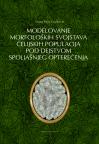 Modelovanje morfoloških svojstava ćelijskih populacija Modelovanje morfoloških svojstava ćelijskih populacija