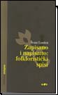 Zapisano i napisano: Folkloristički spisi
