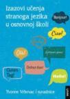 Izazovi učenja stranoga jezika u osnovnoj školi Izazovi učenja stranoga jezika u osnovnoj školi