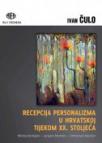 Recepcija personalizma u Hrvatskoj tijekom xx. stoljeća Recepcija personalizma u Hrvatskoj tijekom xx. stoljeća