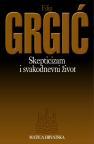 Skepticizam i svakodnevni život Skepticizam i svakodnevni život