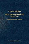 Hrvatsko pjesništvo 1930–1950. : Novostvarnosna stilska paradigma Hrvatsko pjesništvo 1930–1950. : Novostvarnosna stilska paradigma