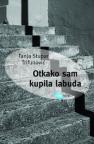 Otkako sam kupila labuda Otkako sam kupila labuda