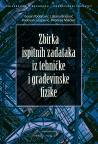 Zbirka ispitnih zadataka iz tehničke i građevinske fizike