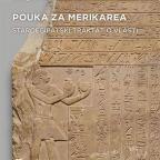Poruka za Merikarea : Staroegipatski traktat o vlasti Poruka za Merikarea : Staroegipatski traktat o vlasti