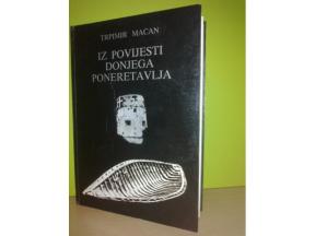 IZ POVIJESTI DONJEGA PONERETAVLJA Trpimir Macan