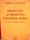 GRAMATIKA SAVREMENOG NEMACKOG JEZIKA- sa novim nemackim pravopisom