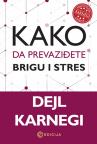 Kako da prevaziđete brigu i stres Kako da prevaziđete brigu i stres