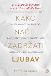 Kako naći i zadržati ljubav