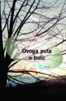 Ovoga puta o bolu Ovoga puta o bolu
