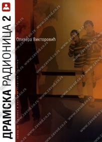 Dramska radionica 2, priručnik za učenike