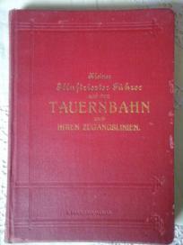 Kleiner illustrierter Führer auf der Tauernbahn