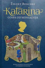 Katarina - Gospa od Monsalvija