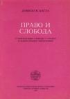 Pravo i sloboda. O perspektivi slobode u stranoj i našoj pravnoj filozofiji