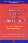 Tko to sjedi za mojim stolom Tko to sjedi za mojim stolom