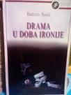 DRAMA U DOBA IRONIJE
