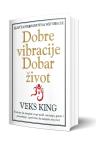 Dobre vibracije, dobar zivot Dobre vibracije, dobar zivot