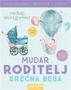 Mudar roditelj - Srećna beba Mudar roditelj - Srećna beba