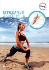 Istezanje: anatomija Istezanje: anatomija