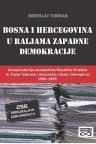 Bosna i Hercegovina u raljama zapadne demokracije Bosna i Hercegovina u raljama zapadne demokracije