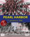 Pearl Harbor: 7. prosinca 1941. godine Pearl Harbor: 7. prosinca 1941. godine
